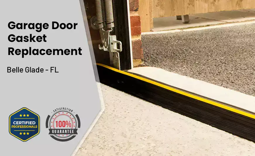Garage Door Gasket Replacement Belle Glade - FL