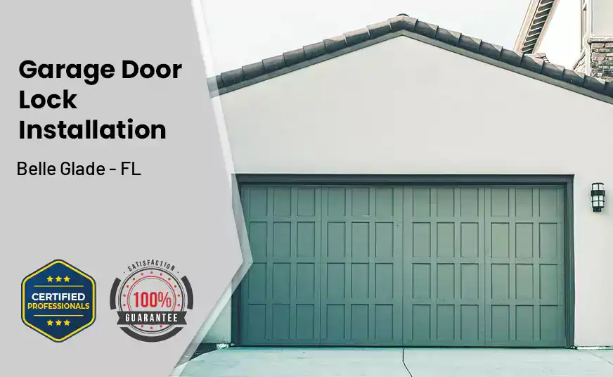 Garage Door Lock Installation Belle Glade - FL