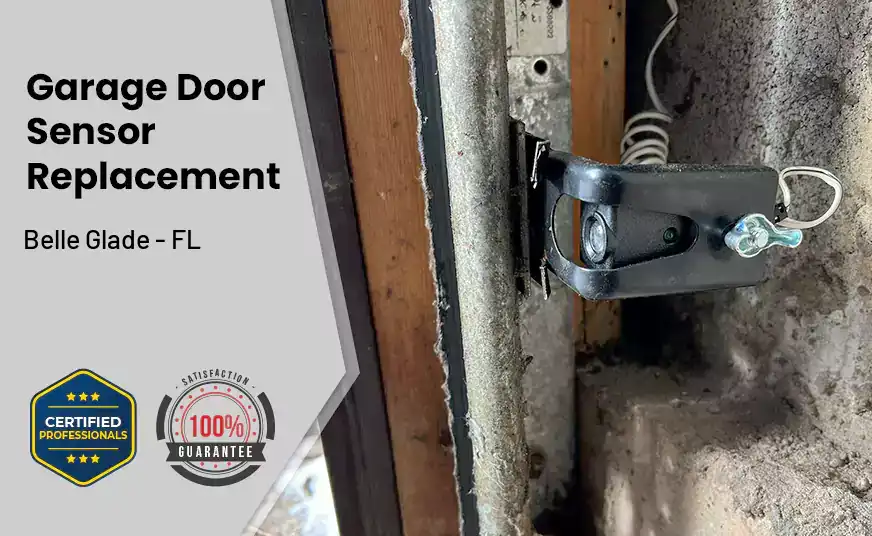 Garage Door Sensor Replacement Belle Glade - FL