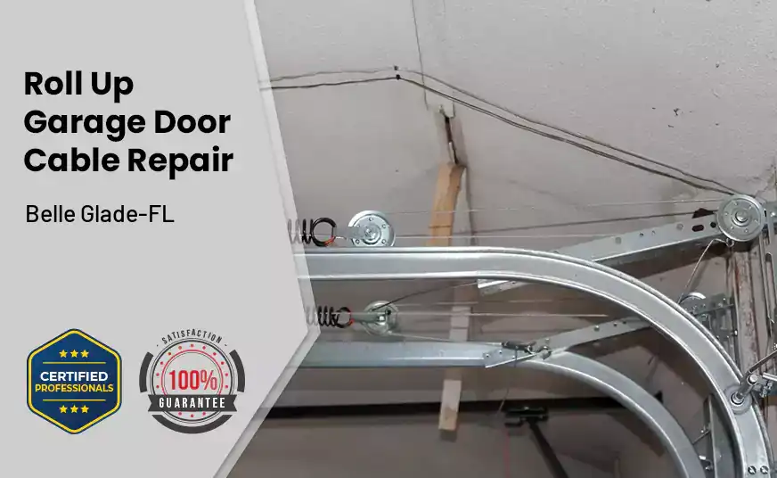 Roll Up Garage Door Cable Repair Belle Glade-FL