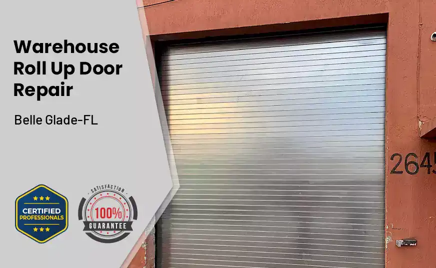 Warehouse Roll Up Door repair Belle Glade-FL